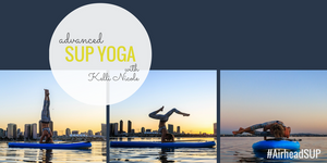 Advanced SUP Yoga with Kelli Nicole