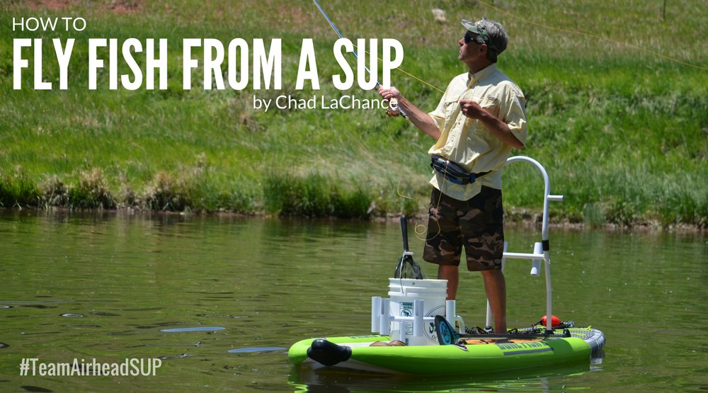 How to Fly Fish from a Standup Paddleboard