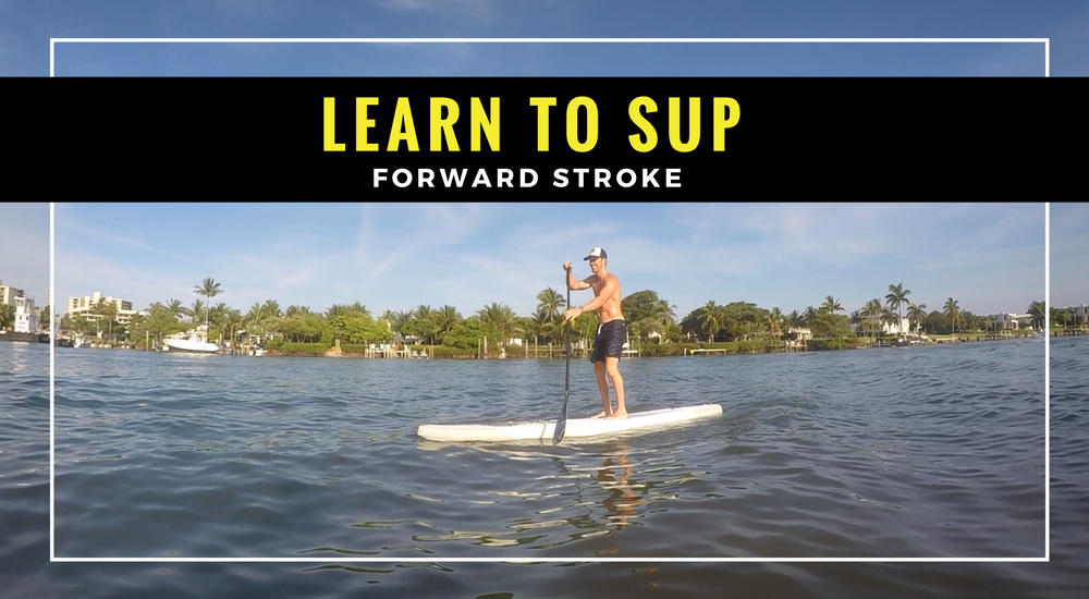 Forward Stroke Raft Learn to SUP: Forward Stroke – Airhead